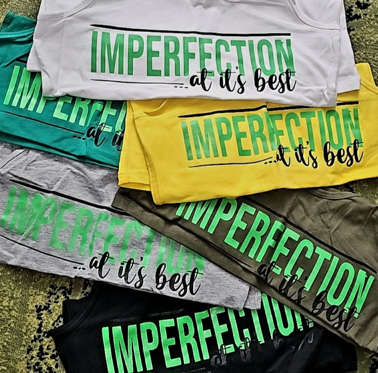Imperfection At Its Best Tank Top