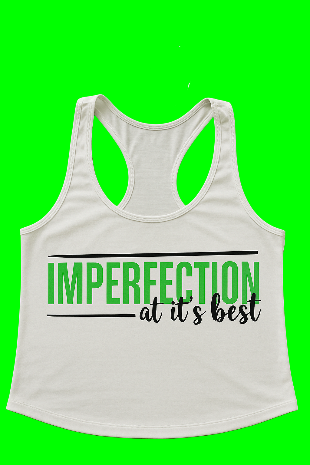 Imperfection At Its Best Tank Top