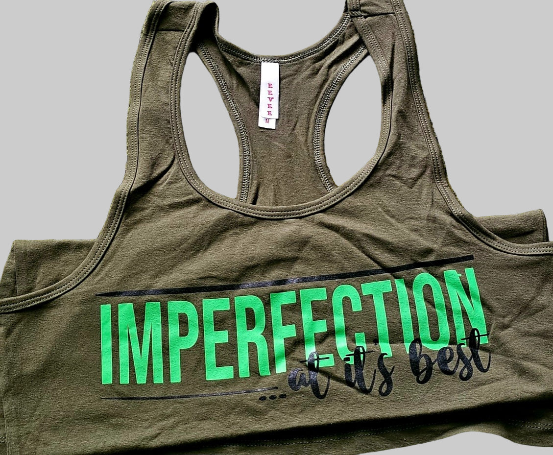Imperfection At Its Best Tank Top